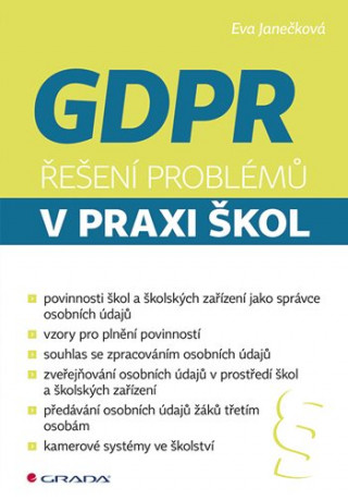 Kniha GDPR Řešení problémů v praxi škol Eva Janečková