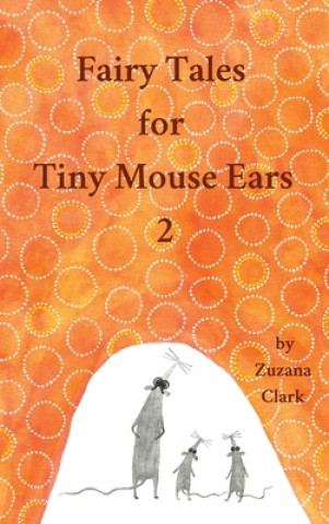 Buch Fairy Tales for Tiny Mouse Ears 2 Zuzana Clark