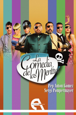 Книга LA COMEDIA DE LAS MENTIRAS PEP ANTON GOMEZ