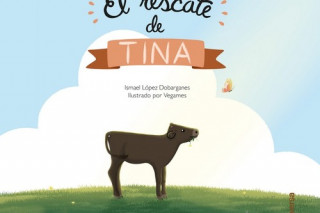 Kniha El rescate de Tina ISMAEL LOPEZ DOBARGANES
