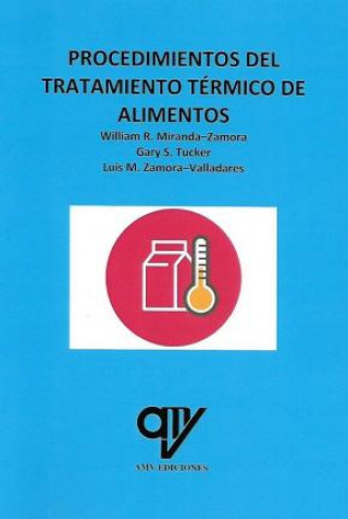Könyv Procedimientos tratamiento termico de alimentos WILLIAM MIRANDA