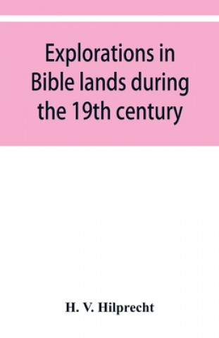 Książka Explorations in Bible lands during the 19th century 