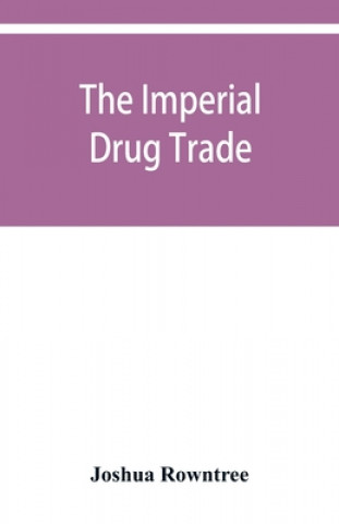 Kniha imperial drug trade 