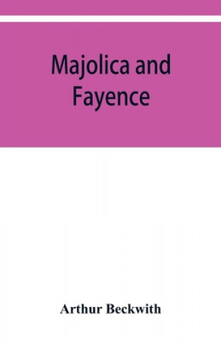 Könyv Majolica and fayence 