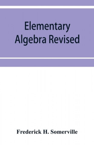 Knjiga Elementary algebra revised Frederick H. Somerville