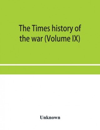 Kniha Times history of the war (Volume IX) 