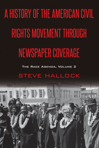 Könyv History of the American Civil Rights Movement Through Newspaper Coverage Steve Hallock