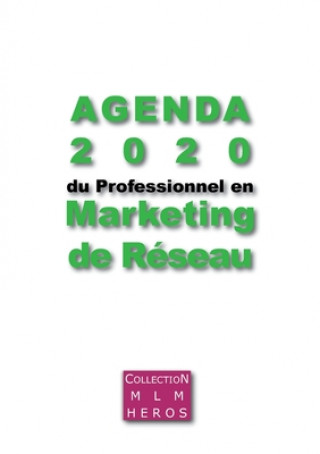 Könyv Agenda 2020 du Professionnel en Marketing de Reseau Alexandre Cauchois