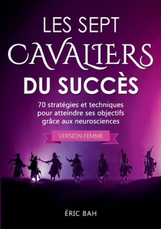 Kniha Les Sept Cavaliers du Succes (version femme) 