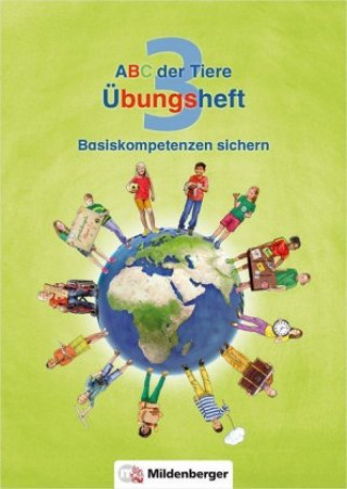 Knjiga ABC der Tiere 3 - 3. Schuljahr, Übungsheft Kerstin Mrowka-Nienstedt