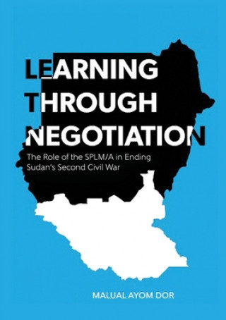 Knjiga Learning Through Negotiation Malual Ayom Dor