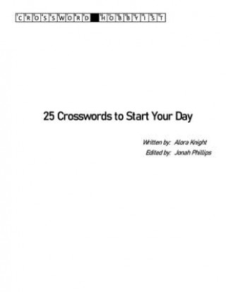 Carte 25 Crosswords to Start Your Day Jonah Phillips