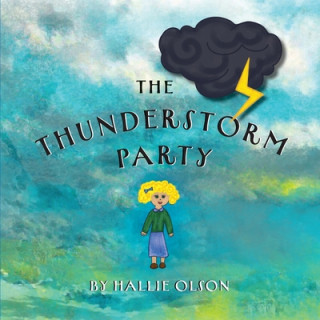 Knjiga The Thunderstorm Party Hallie Olson