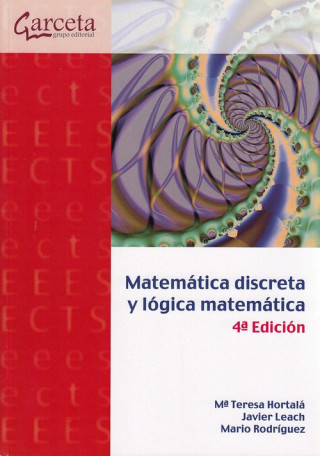 Könyv Matematica discreta y logica matematica MARIA TERESA HORTALA