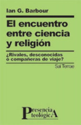 Kniha El encuentro entre ciencia y religión IAN G. BARBOUR