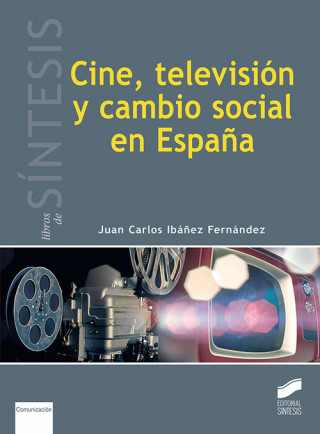 Könyv CINE, TELEVISION Y CAMBIO SOCIAL EN ESPAÑA 