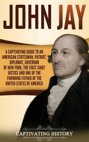 Knjiga John Jay Captivating History