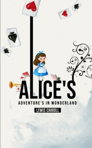 Knjiga Alice's Adventures in Wonderland 