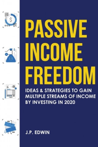 Boek Passive Income Freedom J. P. Edwin