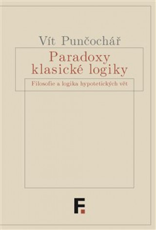 Книга Paradoxy klasické logiky Vít Punčochář