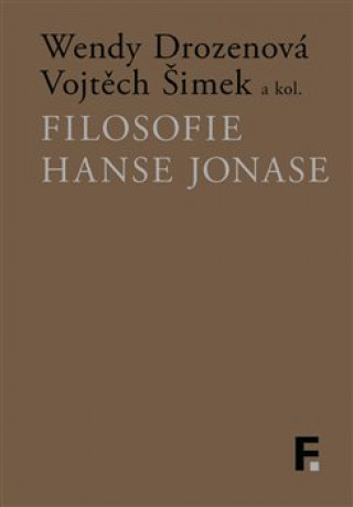 Kniha Filosofie Hanse Jonase Wendy Drozenová
