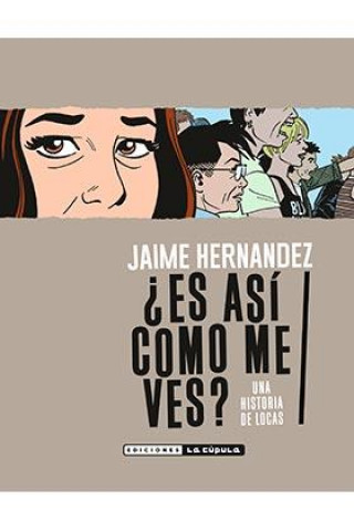 Buch ¿ES ASÍ COMO ME VES? JAIME HERNANDEZ