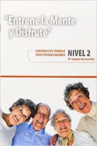 Buch Entrene la mente y disfrute 2. Cuaderno de trabajo para personas mayores M.AMPARO HERRERO POLO