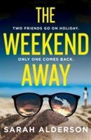 Book Weekend Away Sarah Alderson