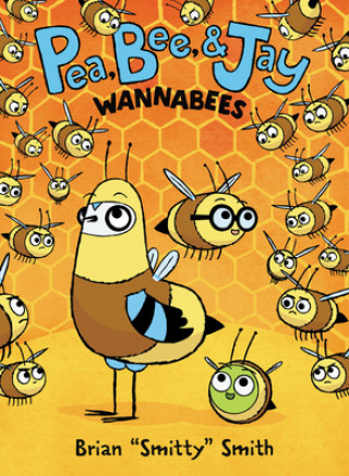 Livre Pea, Bee, & Jay #2: Wannabees Brian "smitty" Smith