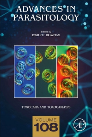 Könyv Toxocara and Toxocariasis Dwight Bowman
