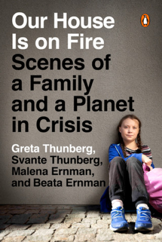 Книга Our House Is on Fire Svante Thunberg