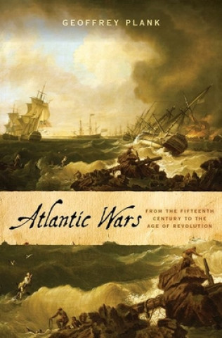 Knjiga Atlantic Wars Geoffrey Plank