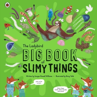 Kniha Ladybird Big Book of Slimy Things Imogen Russell Williams