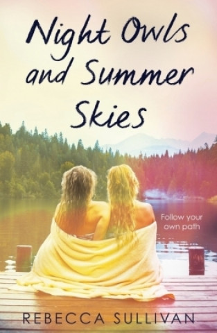 Книга Night Owls and Summer Skies Rebecca Sullivan