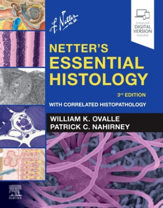 Книга Netter's Essential Histology Patrick C. Nahirney