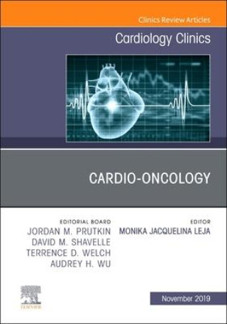 Könyv Cardio-Oncology, An Issue of Cardiology Clinics 