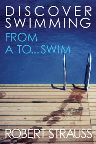 Книга Discover Swimming Roberto Strauss