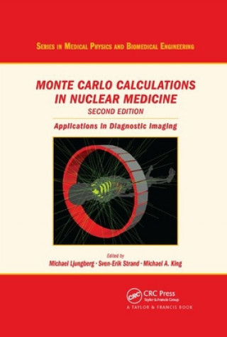 Kniha Monte Carlo Calculations in Nuclear Medicine 