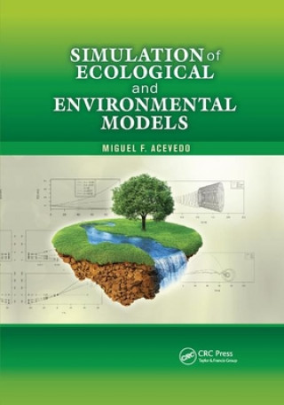 Kniha Simulation of Ecological and Environmental Models Miguel F. Acevedo