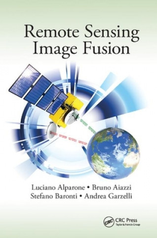 Buch Remote Sensing Image Fusion Luciano Alparone