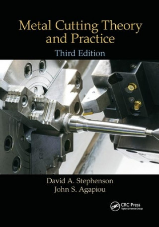 Kniha Metal Cutting Theory and Practice David A. Stephenson