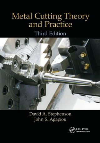 Book Metal Cutting Theory and Practice David A. Stephenson