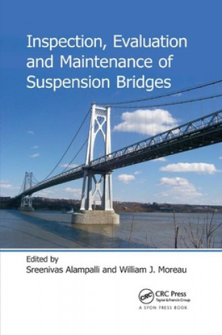 Kniha Inspection, Evaluation and Maintenance of Suspension Bridges 