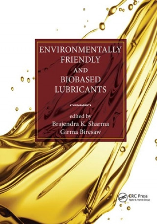 Kniha Environmentally Friendly and Biobased Lubricants 