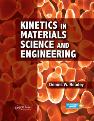 Книга Kinetics in Materials Science and Engineering Dennis W. Readey