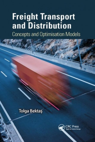 Kniha Freight Transport and Distribution Tolga Bektas