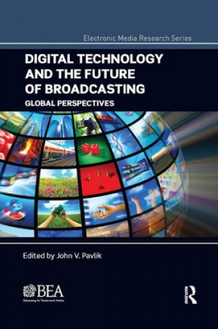 Könyv Digital Technology and the Future of Broadcasting 