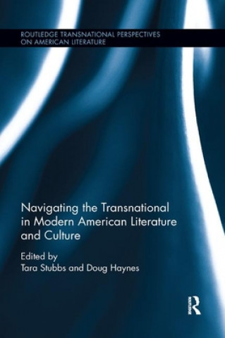 Книга Navigating the Transnational in Modern American Literature and Culture 