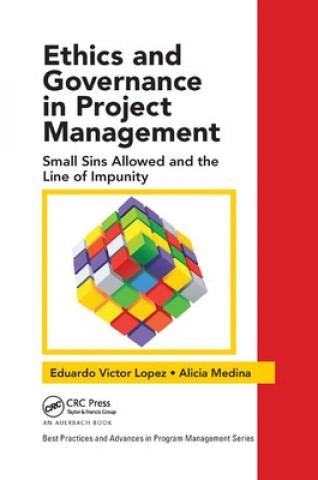 Knjiga Ethics and Governance in Project Management Eduardo Victor Lopez