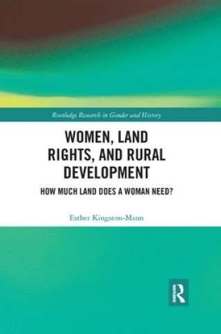 Kniha Women, Land Rights and Rural Development Esther Kingston-Mann